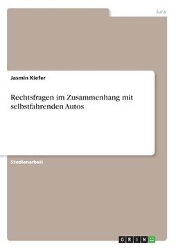 portada Rechtsfragen im Zusammenhang mit selbstfahrenden Autos (en Alemán)