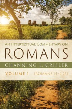 portada An Intertextual Commentary on Romans, Volume 1: Romans 1: 1-4: 25 (en Inglés)