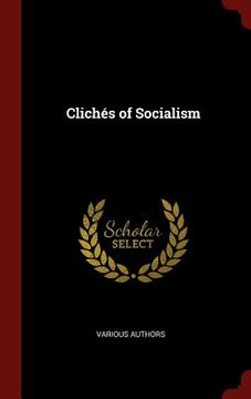 portada Clichés of Socialism (en Inglés)