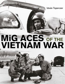 portada MIG Aces of the Vietnam War (en Inglés)