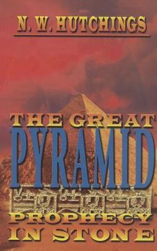 portada the great pyramid: prophecy in stone (en Inglés)