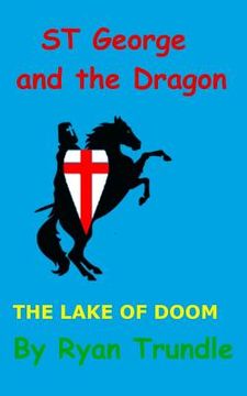 portada St George and the Dragon - The lake of doom (en Inglés)