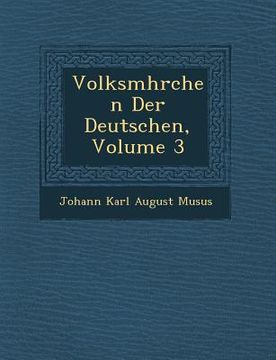 portada Volksm Hrchen Der Deutschen, Volume 3 (en Inglés)