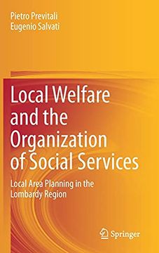 portada Local Welfare and the Organization of Social Services: Local Area Planning in the Lombardy Region (Springerbriefs in Economics) (en Inglés)