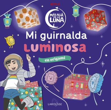 portada Más Allá de la Luna. Mi Guirnalda Luminosa (in Spanish)