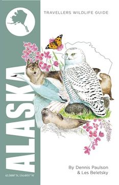 portada Alaska (Interlink Traveller's Wildlife Guides): Interlink Traveller's Wildlife Guide (en Inglés)