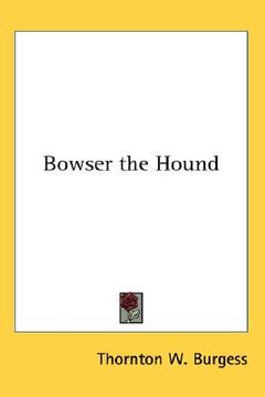 portada bowser the hound (en Inglés)