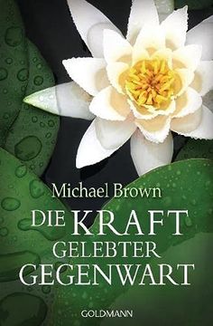 portada Die Kraft Gelebter Gegenwart (in German)