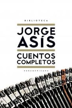 portada Cuentos completos (Biblioteca Jorge Asís) (in Spanish)