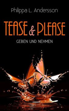 portada Tease & Please - Geben und Nehmen (en Alemán)