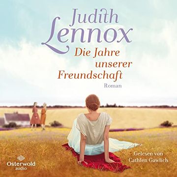 portada Die Jahre Unserer Freundschaft: 2 cds | Bewegender Roman Über Drei Freundinnen im England der Siebzigerjahre bis Heute (in German)