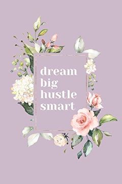 portada Dream Big, Hustle Smart (en Inglés)