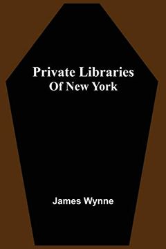 portada Private Libraries of new York (in English)