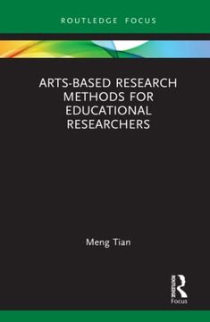 portada Arts-Based Research Methods for Educational Researchers (Qualitative and Visual Methodologies in Educational Research) 