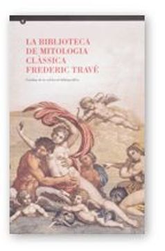 portada Biblioteca de Mitologia Classica Frederic Trave