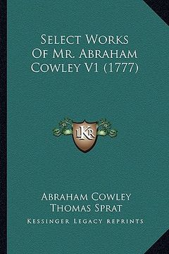 portada select works of mr. abraham cowley v1 (1777) (in English)