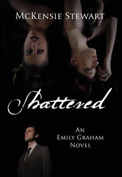 portada Shattered: An Emily Graham Novel (in English)