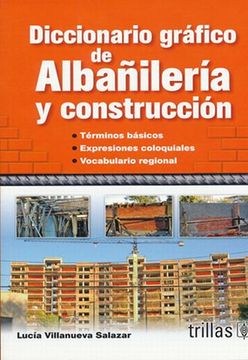portada Diccionario Grafico de Albañileria y Construccion / 2 ed.