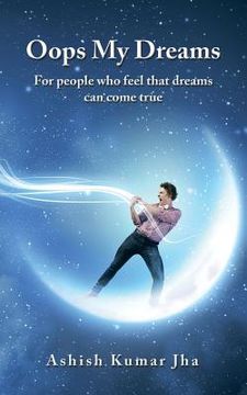 portada Oops My Dreams: For people who feel that dreams can come true