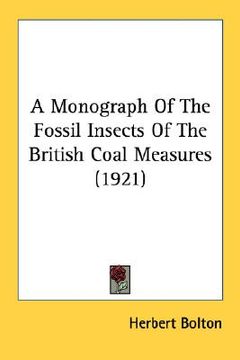portada a monograph of the fossil insects of the british coal measures (1921) (en Inglés)