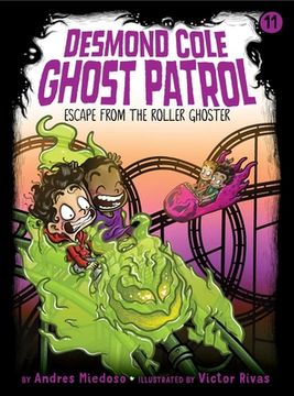 portada Escape From the Roller Ghoster (11) (Desmond Cole Ghost Patrol) (en Inglés)