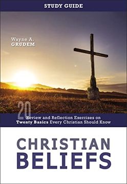portada Christian Beliefs Study Guide: Review and Reflection Exercises on Twenty Basics Every Christian Should Know (en Inglés)
