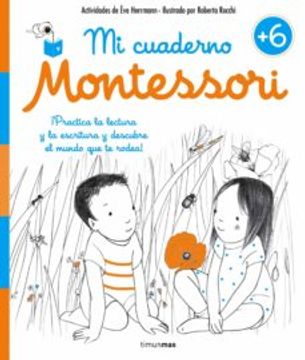 portada Mi Cuaderno Montessori +6 - &Egrave;Ve Herrmann; Roberta Rocchi - Libro Físico