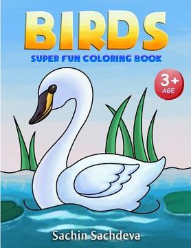 portada Birds: Super Fun Coloring Book for Kids and Preschoolers (Ages 3-5)