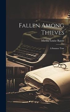 portada Fallen Among Thieves: A Summer Tour (en Inglés)