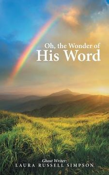 portada Oh, the Wonder of His Word (en Inglés)