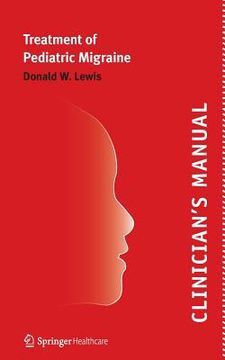portada Clinician's Manual - Treatment of Pediatric Migraine (en Inglés)