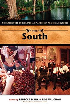 portada The South: The Greenwood Encyclopedia of American Regional Cultures (en Inglés)