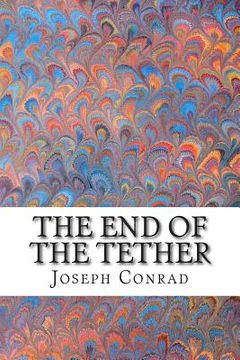 portada The End of the Tether: (Joseph Conrad Classics Collection) (en Inglés)