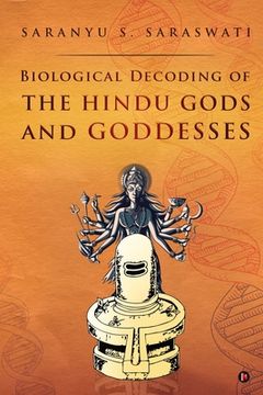 portada Biological Decoding of the Hindu Gods and Goddesses (en Inglés)