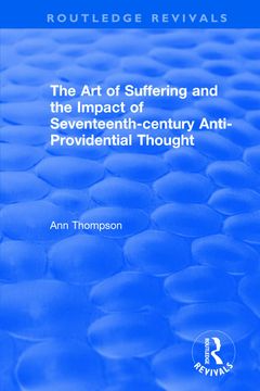 portada The Art of Suffering and the Impact of Seventeenth-Century Anti-Providential Thought (en Inglés)