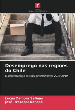 portada Desemprego nas Regiões do Chile: O Desemprego e os Seus Determinantes 2010-2019