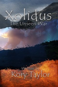 portada Xolidus: The Unseen War: Volumes 1-4 (en Inglés)