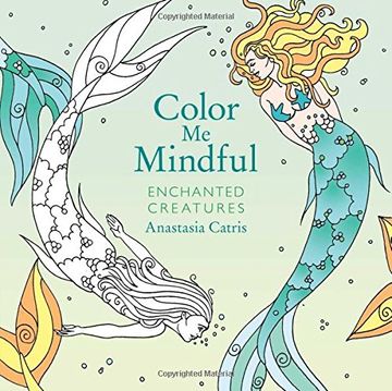 portada Color Me Mindful: Enchanted Creatures