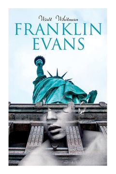 portada Franklin Evans: A Tale of the Times (Temperance Novel) 