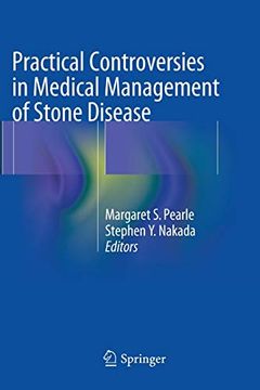 portada Practical Controversies in Medical Management of Stone Disease (en Inglés)