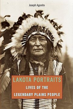 portada Lakota Portraits: Lives Of The Legendary Plains People (en Inglés)