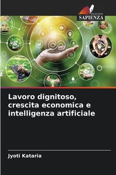 portada Lavoro dignitoso, crescita economica e intelligenza artificiale (en Italiano)