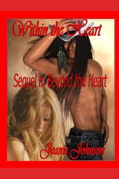 portada Within The Heart: Sequel To Beyond The Heart (en Inglés)