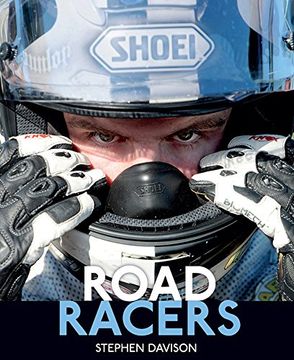 portada Road Racers: Get under the Skin of the World's Best Motorbike Riders, Road Racing Legends 5