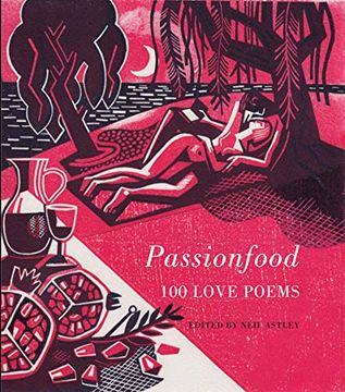 portada Passionfood: 100 Love Poems (en Inglés)