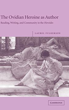portada The Ovidian Heroine as Author: Reading, Writing, and Community in the Heroides (in English)