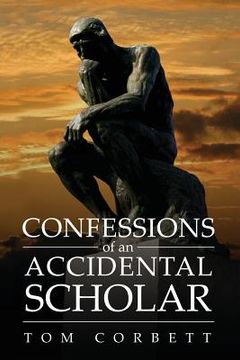 portada Confessions of an Accidental Scholar (en Inglés)