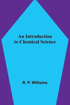 portada An Introduction to Chemical Science (in English)