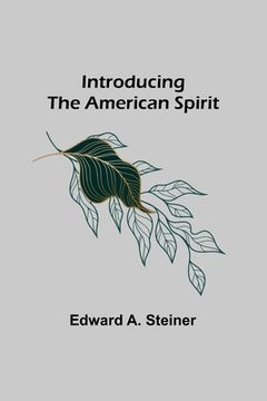 portada Introducing the American Spirit (en Inglés)