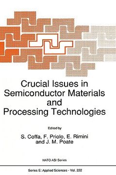 portada crucial issues in semiconductor materials and processing technologies: proceedings of the nato advanced study institute on semiconductor materials and (in English)